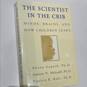 The Scientist in the Crib: - Hardcover, by Alison Gopnik; Book